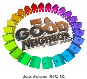 Be A Good Neighbor Houses Homes Community 3d Words