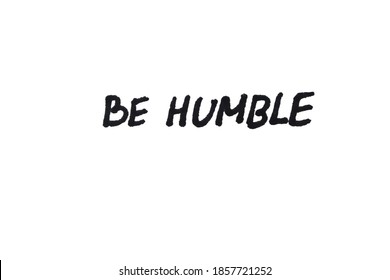 2,681 Humble Quotes Images, Stock Photos & Vectors | Shutterstock