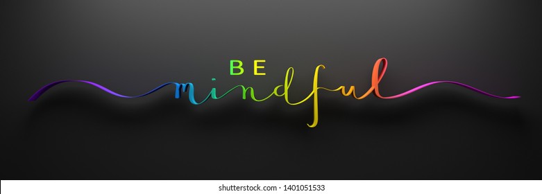 BE MINDFUL 3D render of brush calligraphy with rainbow gradient on black background