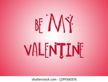 Be My Valentine Title On Red Gradient Backround. 