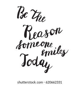 Be Reason Someone Smiles Today Quote Stock Illustration 620662331 ...