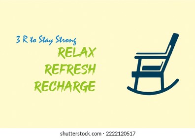 To Be Strong: Relax, Refresh, Recharge' On A Beautiful Yellow Background With Easy Chair Icon. Refreshing Concept For Motivation And Inspiration.