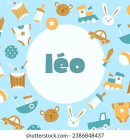 Beautiful illustration of this pretty boy's first name "Léo" which is nicely surrounded by a decor for infants, babies, small children who love soft toys. Magnificent to celebrate a birth, a birthday  - Powered by Shutterstock