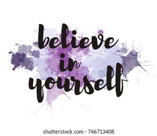 Believe Your Self Typography Poster Inspirational Stock Illustration ...