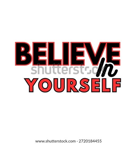 Believe In Yourself Font, Simple Font and Unique Style, Black and Red Color Font, White Background, Believe In Yourself Lettering
