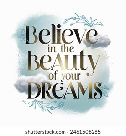 believe in yourself motivational quote - Powered by Shutterstock