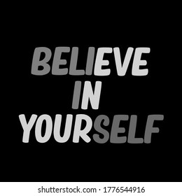 Believe Yourself Wallpaper Black Background Stock Illustration 1776544916