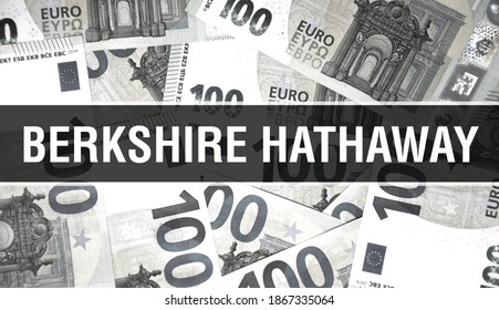 Berkshire Hathaway text Concept Closeup. American Dollars Cash Money,3D rendering. Berkshire Hathaway at Dollar Banknote. Financial USA Commercial money investment profit concept real estate company