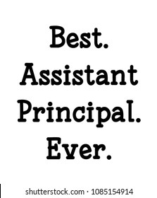 Best. Assistant Principal. Ever.