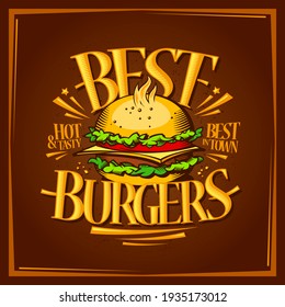 Best Burgers Menu Design, Tasty Poster With Hot Hamburger, Rasterized Version