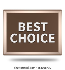 Best choice icon. Internet button.3d illustration