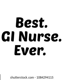 Best. GI Nurse. Ever.