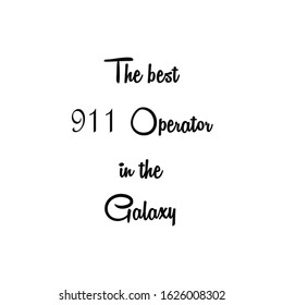 The Best Occupation In The Galaxy, 911 Operator