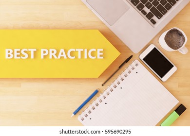 Best Practice - Linear Text Arrow Concept With Notebook, Smartphone, Pens And Coffee Mug On Desktop - 3d Render Illustration.