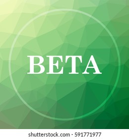 Beta icon. Beta website button on green low poly background.