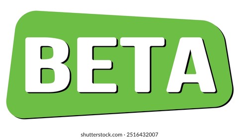 BETA text written on green trapeze stamp sign.