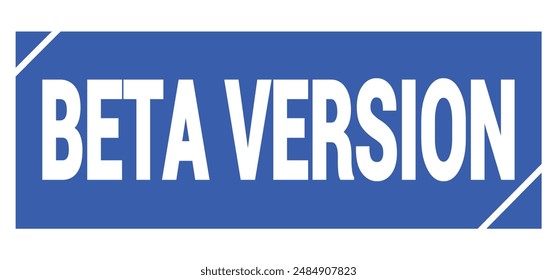 BETA VERSION text written on blue grungy stamp sign.