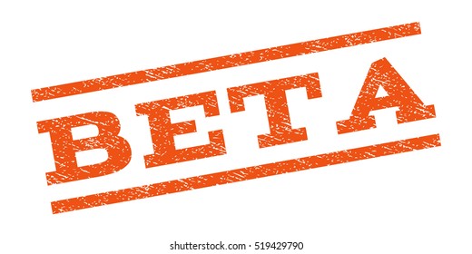 Beta watermark stamp. Text caption between parallel lines with grunge design style. Rubber seal stamp with dirty texture. Glyph orange color ink imprint on a white background.