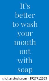 1,193 Wash Your Mouth Out Images, Stock Photos & Vectors | Shutterstock