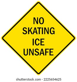  Beware Of Thin Ice Warning Sign No Skating