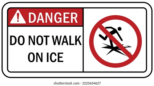 Beware Of Thin Ice Warning Sign Do Not Walk On Ice