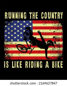 Biden Bike Bicycle Running the country is like riding a bike, design for  T-Shirt
