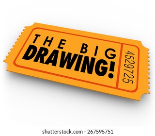 The Big Drawing Words On An Orange Raffle Or Contest Ticket For Picking The Lucky Winner In A Fundraiser Or Charity Money Event