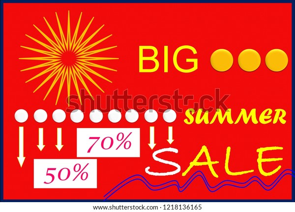 Big sale. In the picture colorful and attractive\
manner shown Big sales.\
