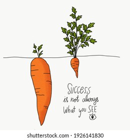 Big and small carrot and word success is not always what you see cartoon watercolour painting illustration, Business concept	 - Powered by Shutterstock