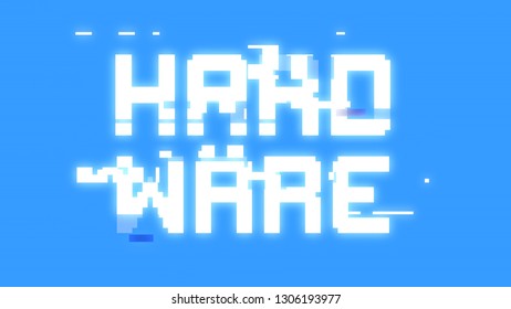 A Big Text Message On A Light Blue Screen With A Heavy Distortion Glitch Fx: Hardware.
