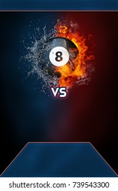 Billiards Ball Exploding By Elements Fire And Water. Background For Sports Tournament Poster Or Placard. Vertical Design With Copy Space.