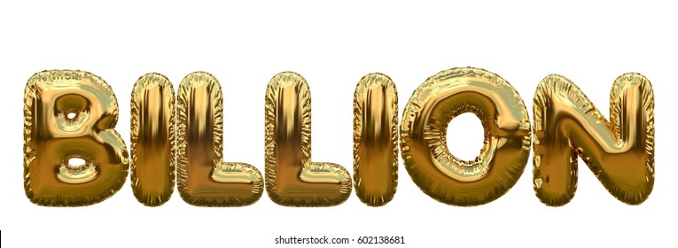 Billion Number Word Made From Gold Foil Balloons. 3D Rendering