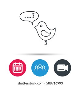 Bird With Speech Bubble Icon. Chat Talk Sign. Cute Small Fowl Symbol. Group Of People, Video Cam And Calendar Icons. 