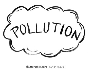 Black Brush And Ink Artistic Rough Hand Drawing Of Air Cloud With Pollution Text.