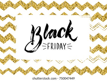 Black Friday. Hand Lettering With Golden Glitter Zigzags. Beautiful Luxury Banner Perfect For Beauty Saloon, Stores, Clothes Stores, Etc. 