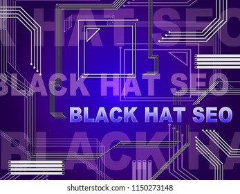 Black Hat Seo Website Optimization 2d Illustration Shows Search Engine Marketing Such As Linkbuilding Keywords Ranking And Promotion