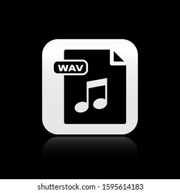 Black WAV file document. Download wav button icon isolated on black background. WAV waveform audio file format for digital audio riff files. Silver square button. 