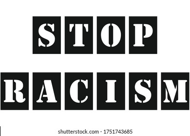 Black And White Banner With Words Stop Racism. Struggle For Rights Of Afro-Americans In United States. Strikes, Demonstrations, American Court, Justice. Racial Discrimination Based On Skin Color