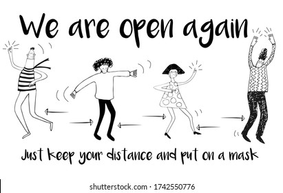 Black and white illustration with stylized dancing people and hand-written inscriptions "we are open again" and "Just, keep your distance and put on a mask"
