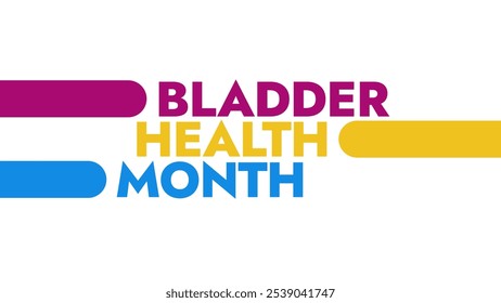 Bladder Health Month colorful text typography on white or black background banner illustration great for wishing and celebrating awareness for Happy Bladder Health Month in November - Powered by Shutterstock