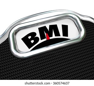 BMI Acronym For Body Mass Index Measurement On A Scale To Evaluate Or Test Your Fitness Level