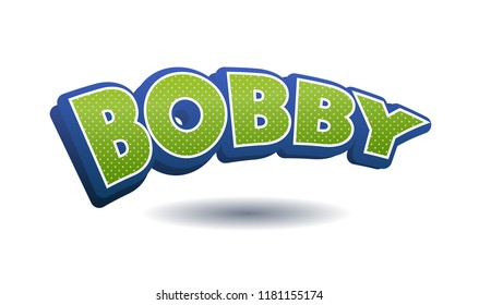 276 Bobby Name Image Images, Stock Photos & Vectors | Shutterstock