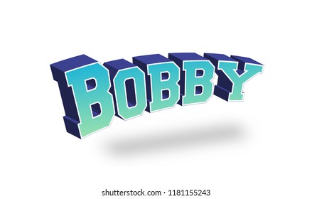 276 Bobby Name Image Images, Stock Photos & Vectors | Shutterstock