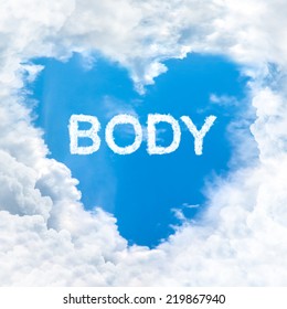 Body Word Nature On Blue Sky Inside Love Heart Cloud Form