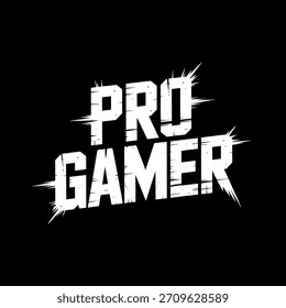 A bold, distressed “Pro Gamer” typography design featuring sharp edges and dynamic grunge effects. Perfect for T-shirt prints, gaming merchandise, esports branding, stickers, and digital graphics. Hig