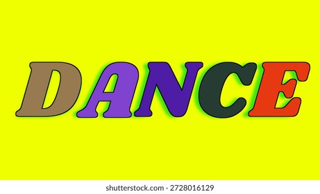 bold and lively dance text in various colors including brown purple green and red set against a bright yellow background