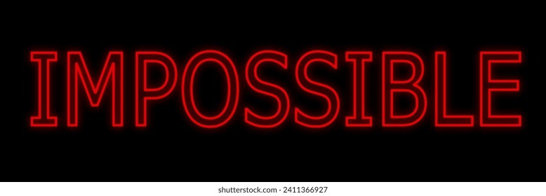 Bold red IMPOSSIBLE text on a stark black background.