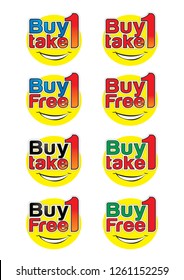 A Bold And Simple Readable Buy One Take One And Buy One Free One Are So Effective Promotional Ad Poster To Use In All Shops, Grocery Stores And Super Markets.