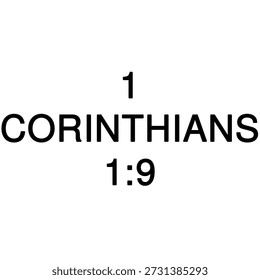 Bold typography featuring the Bible verse 1 Corinthians 1:9 on a clean white background. This image is suitable for use in Christian-themed marketing materials, website design, presentations, or print publications. Conveys themes of faith, trust, and connection. Can be used for posters, social media graphics, or book covers.