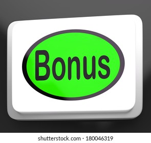 Bonus Button Showing Extra Gift Or Gratuity Online